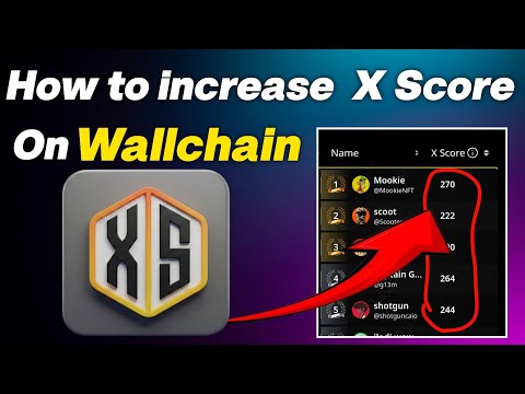 How to increase X score on Wallchain | How to increase score on Wallchain | Wallchain 