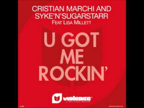 Cristian Marchi & Syke n Sugarstarr feat. Lisa Millett -  U Got Me Rockin ( Sean Finn Remix )