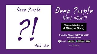 Deep Purple &quot;A Simple Song&quot; Official Full Song Stream - Album NOW What?! OUT NOW!