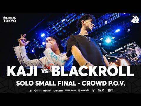KAJI 🇯🇵 vs BlackRoll 🇮🇹 | (Crowd POV) GBB25 | Solo Small Final