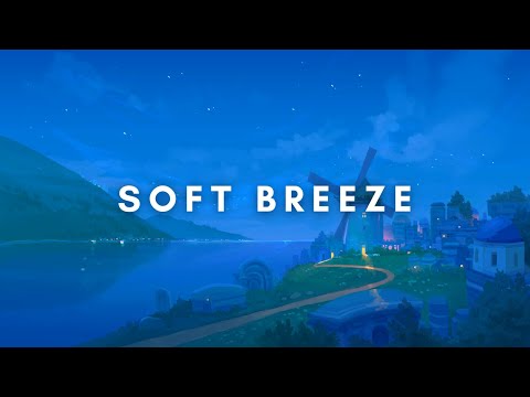 Video thumbnail for Soft Breeze