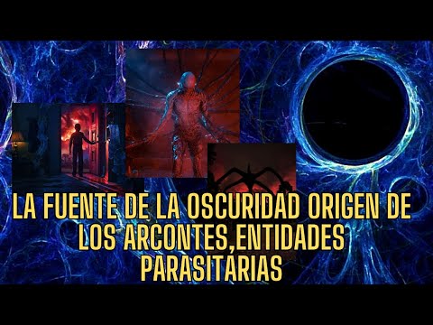 LA FUENTE OSCURA, EL HOGAR DE LOS ARCONTES, ENTIDADES PARASITARIAS