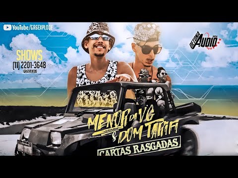 MC Menor da VG e Dom Tarifi - Cartas Rasgadas (GR6 Filmes - 2018) Áudio Oficial / GR6 Explode