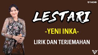 Download lagu Yeni Inka - Lestari l Wahyu F. Giri (Lirik dan Terjemahan) mp3 Download lagu Yeni Inka - Lestari l Wahyu F. Giri (Lirik dan Terjemahan) mp3
