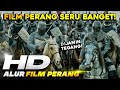 FILM P3R4NG SERU SEDIH TEGANG CAMPUR ADUK