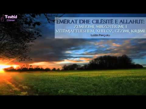 Emërat dhe Cilësitë e Allahut; Zemërimi,Mbizotërimi,I Vetëmjaftueshem,Xheloz,Gëzimi,Krjimi