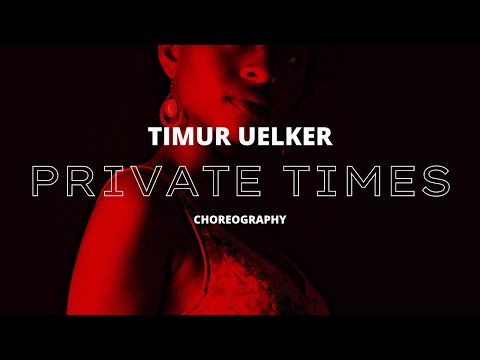Private times - Timur Uelker Choreography DBA FAM
