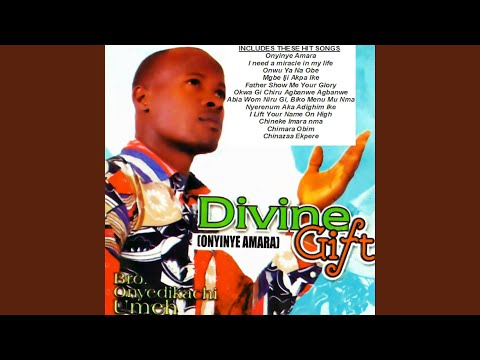 Divine Gift, Vol. 1 Medley: I need a Miracle in my Life / Mgbe Iji Akpa Ike / Nyeremnum Aka...