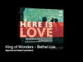 King of Wonders   Bethel Live - espontaneo jesus King of Wonders   Bethel Live