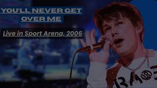 a-ha | You&#39;ll Never Get Over Me | Live In Sport Arena, 2006