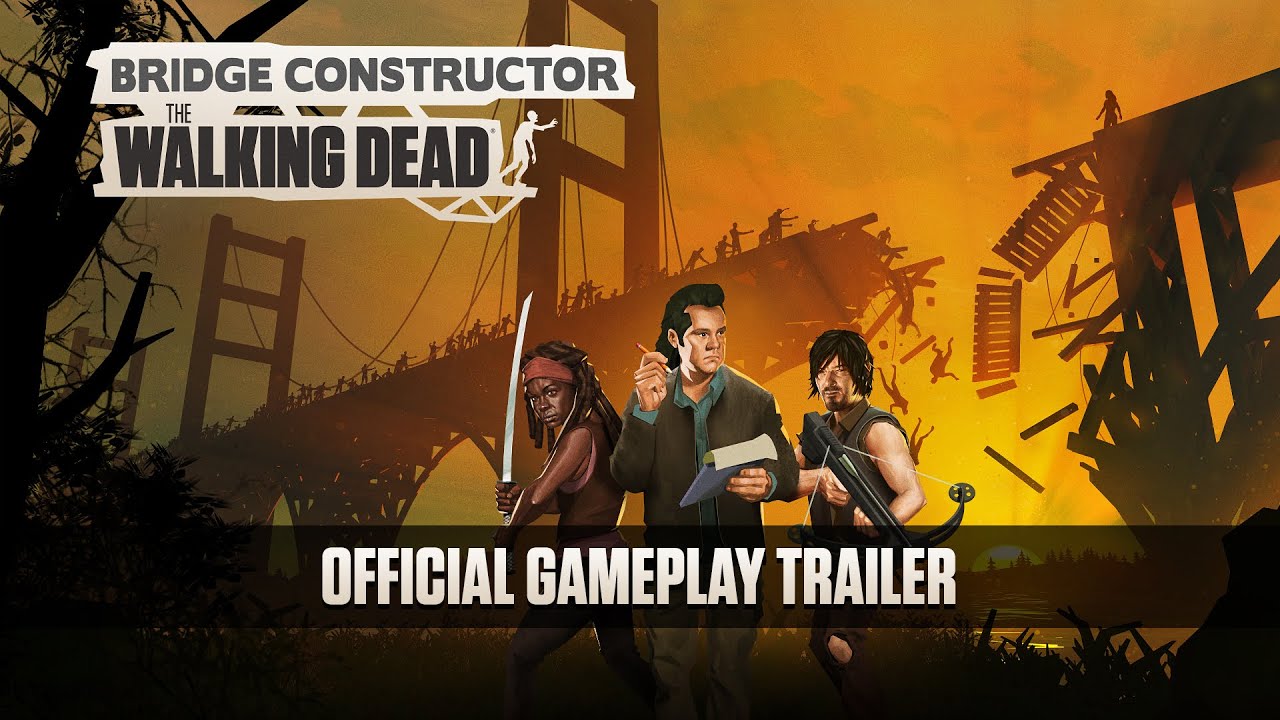 Bridge Constructor: The Walking Dead - Official Gameplay Trailer - YouTube