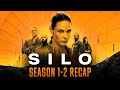 Silo Season 1 2 Recap