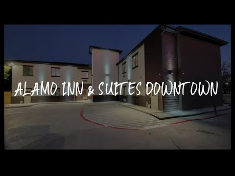 Alamo Inn & Suites Downtown Review - San Antonio , United States of America