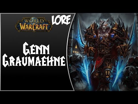 World of Warcraft NPC Lore #Teil 87 - Genn Graumähne (German) [HD]