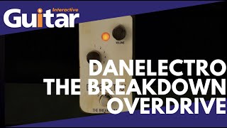 Video thumbnail for Danelectro The Breakdown Overdrive Pedal | Review by Guitar Interactive Magazine