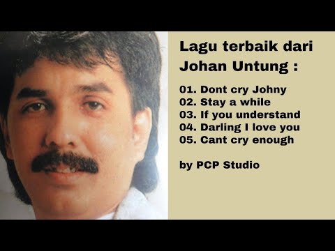 Lagu terbaik dari Johan Untung.