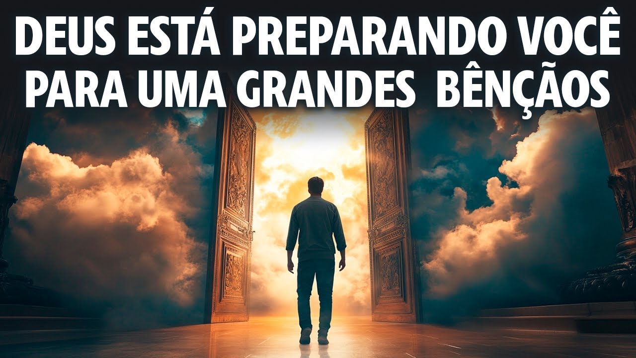 Sinais Deus Está Preparando Grandes Bênçãos Para Você | Abrace As Oportunidades Na Nova Temporada