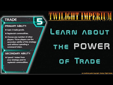 Trade Strategy Card - Unleash the power of Trade [Twilight Imperium 4, PoK]