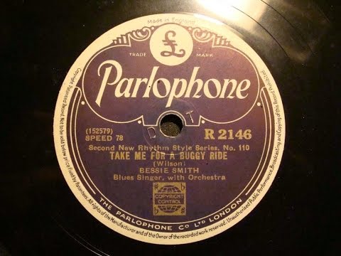 78rpm: Take Me For A Buggy Ride - Bessie Smith with Buck and his Band, 1933 - Parlophone R 2146