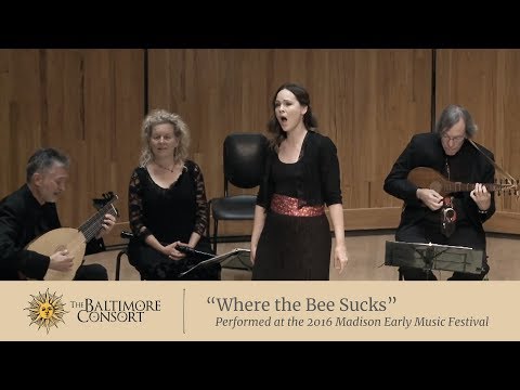 "Where the Bee Sucks" by The Baltimore Consort