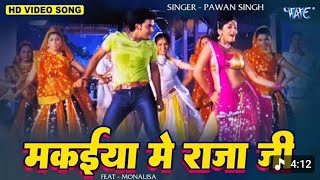Download lagu Pawan singh - मकईया में राजा जी - Makaiya Me Raja - Bhojpuri Hit song 2023  mp3