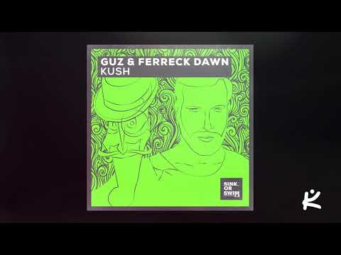 GUZ & Ferreck Dawn - Kush