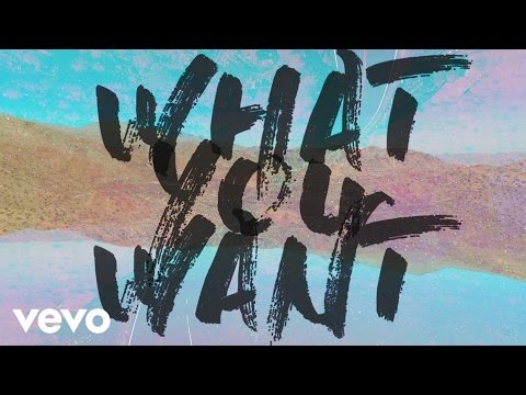 Tenth Avenue North - What You Want (Official Lyric Video)