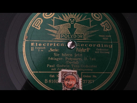 Paul Godwin - Sie Hören Jetzt ... Schlager Potpourri Teil 2 - 78 rpm - Polydor B61606