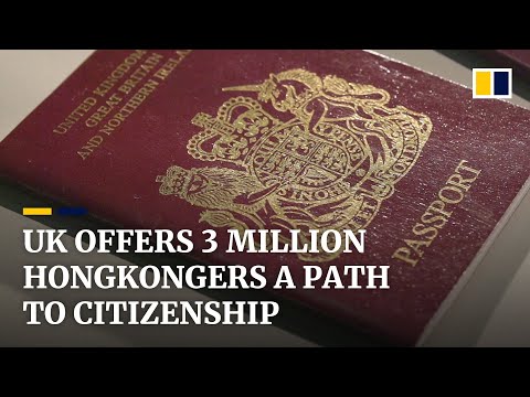 UK offers Hongkongers with BN(O) passports path to citizenship after new national security law