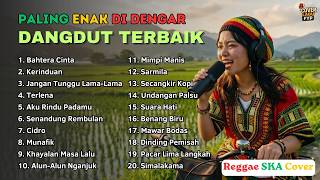 Download lagu KUMPULAN DANGDUT REGGAE TEMAN KERJA DAN NGOPI | BAHTERA CINTA | CIDRO | Cover by Cover Lagu FYP mp3