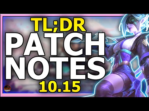 STEP. ON. ME. TL;DR Patch Notes 10.15 League Of Legends!