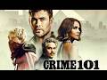 Crime 101 2026 Movie Chris Hemsworth Mark Ruffalo Halle Berry Fact Review Explained