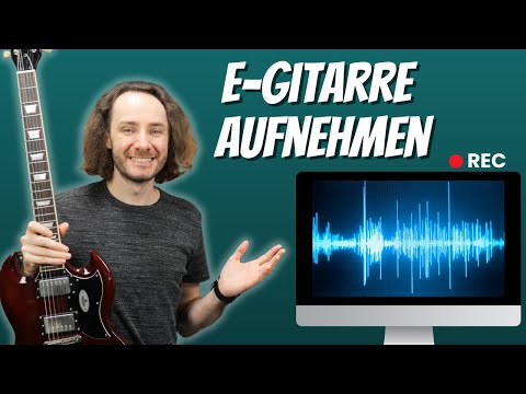 Verschiedene Möglichkeiten wie du deine E-Gitarre aufnehmen kannst!