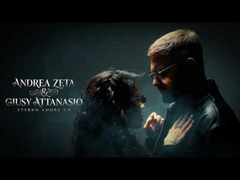 Andrea Zeta & Giusy Attanasio - Eterno amore 2.0 (Video Ufficiale 2026)