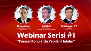 ICBC Yatırım Webinar Serisi #1 - Parasal Konularda Yapılan Hatalar