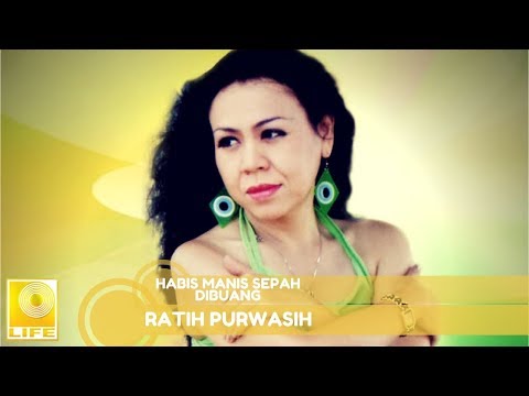 Ratih Purwasih - Habis Manis Sepah Dibuang (Official Music Audio)