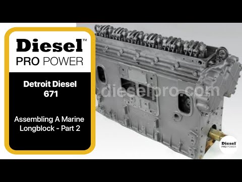 Assembling A Detroit Diesel 671 Marine Long Block -DIESELPRO.COM- Part 2
