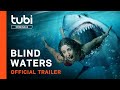Blind Waters | Official Trailer | A Tubi Original