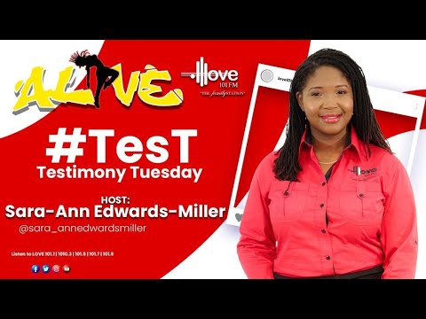 ALIVE: Testimony Tuesday with Sara-Ann Edwards-Miller || APRIL. 23, 2024