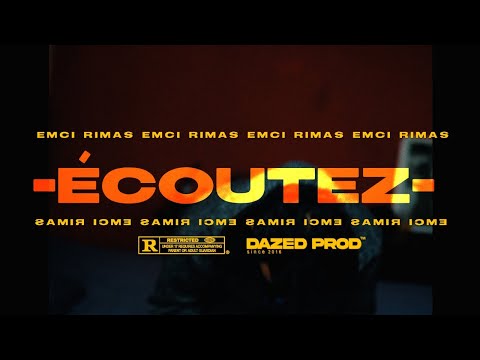 Emci Rimas - Écoutez (Vídeo Oficial) Dazed Prod