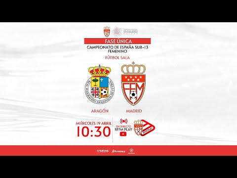 Aragón - Madrid | Campeonato De España Sub-13 Femenino | Fase Única 2022-2023