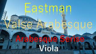 Download lagu Eastman - Valse Arabesque (Viola) FreJ ★Arabesque Serise mp3