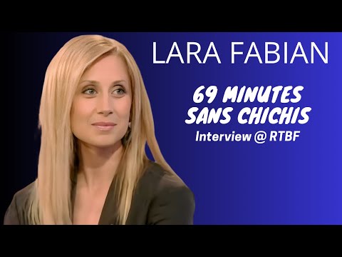 69 minutes Sans Chichis - Lara Fabian