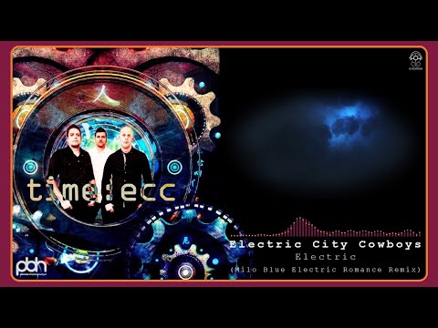 Electric City Cowboys - Electric (Milo Blue Electric Romance Remix)