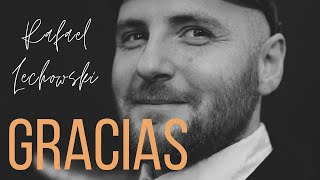 Canción de gratitud - RAFAEL LECHOWSKI (interpretación) EL CANTO DE AMOR A LA VIDA