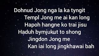 khasi gospel song lyrics/dohnud Jong nga la ka tyn