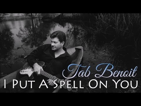 Tab Benoit - I Put A Spell On You (SR)