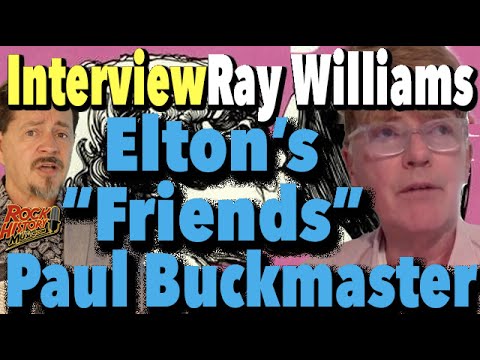 Ray Williams Looks Back At Elton's "Friends" & Paul Buckmaster