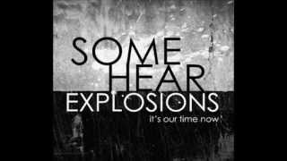 Some Hear Explosions - Amazing