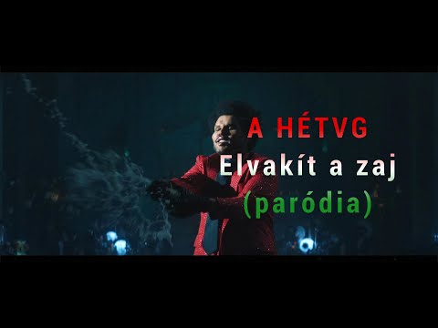 A Hétvg - Elvakít a zaj (Blinding Lights paródia by æriké)